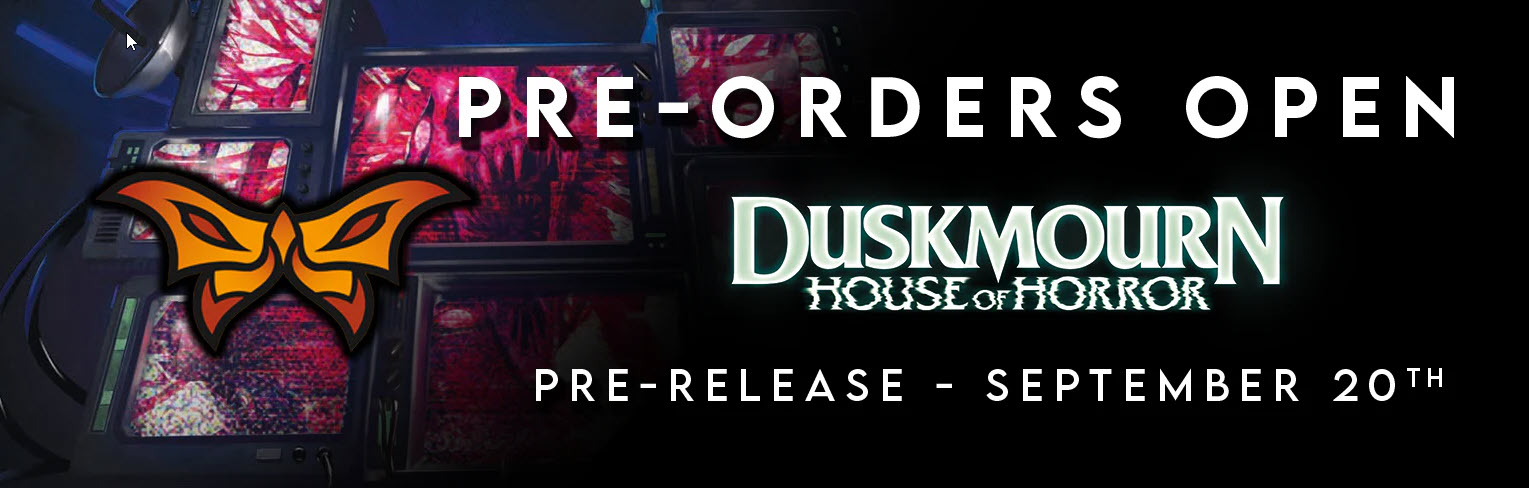 Duskmourn Ordering Banner